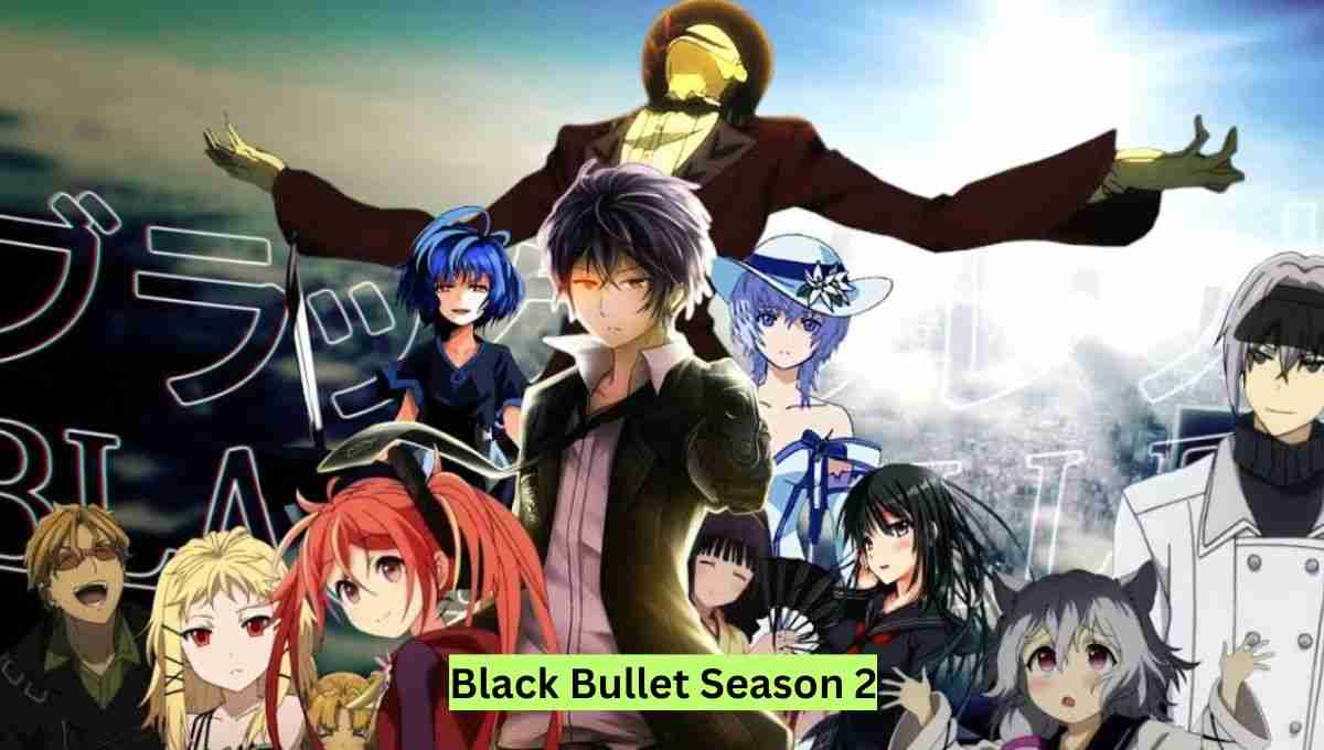 Black Bullet Season 2